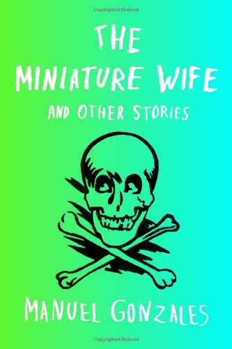 The Miniature Wife: And Other Stories