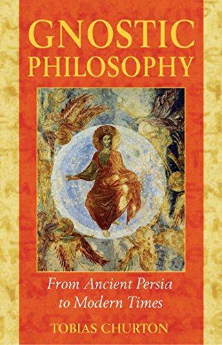 Gnostic Philosophy: From Ancient Persia to Modern Times book cover