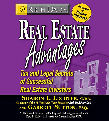 Rich Dad's Real Estate Advantages: Tax and Legal Secrets of Successful Real Estate Investors book cover