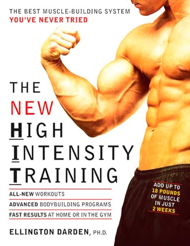 The New High Intensity Training: The Best Muscle-Building System You've Never Tried book cover