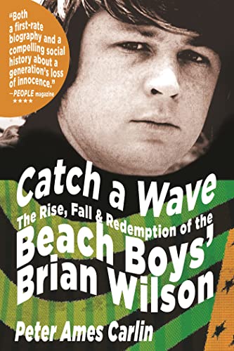 Catch a Wave: The Rise, Fall, and Redemption of the Beach Boys' Brian Wilson book cover