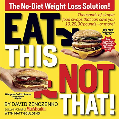 Eat This, Not That!: The No-Diet Weight Loss Solution book cover