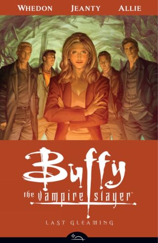 Buffy the Vampire Slayer: Last Gleaming (Season 8, Volume 8) book cover
