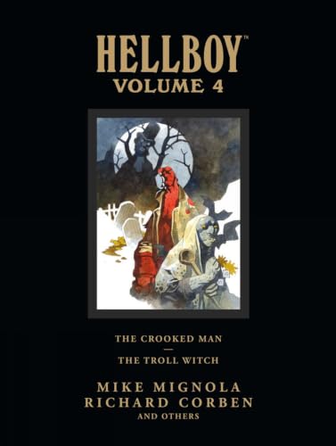 Hellboy, Volume 4: The Crooked Man and the Troll Witch book cover