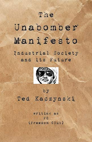 The Unabomber Manifesto: Industrial Society and Its Future book cover