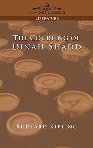 The Courting of Dinah Shadd (Cosimo Classics Literature)