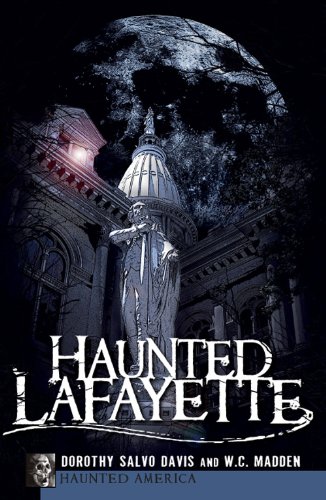 Read Haunted Lafayette (Haunted America)