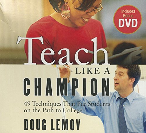 Teach Like a Champion: 49 Techniques that Put Students on the Path to College book cover