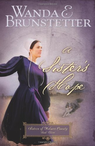 Read A Sister's Hope (Sisters of Holmes County, #3)