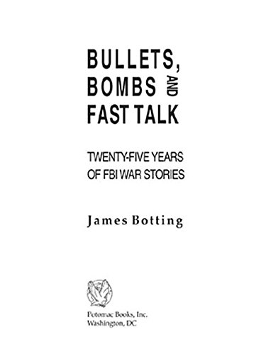 Bullets, Bombs and Fast Talk