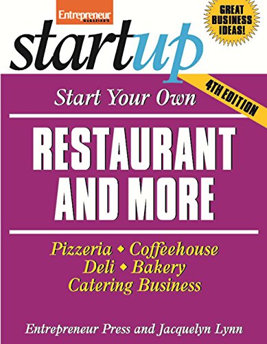 Start Your Own Restaurant and More: Pizzeria, Cofeehouse, Deli, Bakery, Catering Business book cover