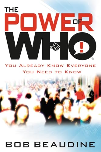 The Power of Who: You Already Know Everyone You Need to Know book cover