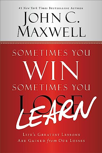 Sometimes You Win‑‑Sometimes You Learn