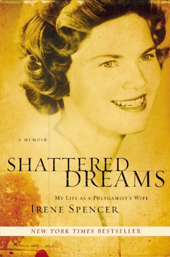 Read Shattered Dreams: My Life as a Polygamist's Wife