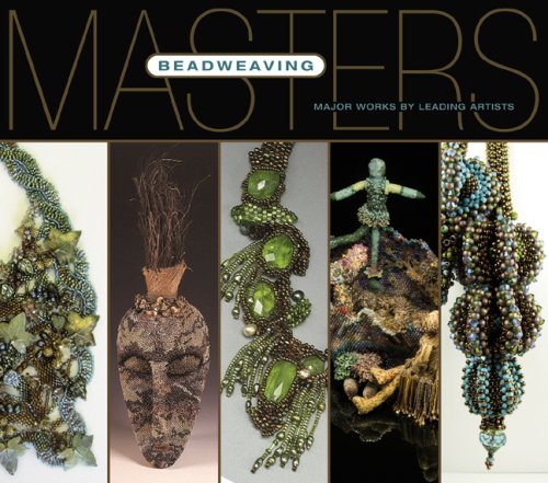 Masters: Beadweaving: Major Works by Leading Artists book cover