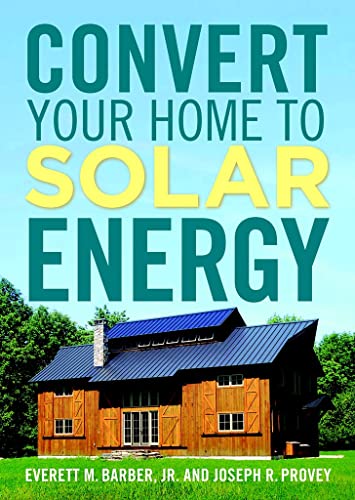 Convert Your Home to Solar Energy book cover