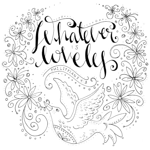 Whatever Is Lovely: An Adult Coloring Book for Reflection and Worship book cover