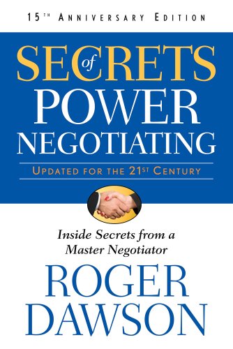 Roger Dawson's Secrets Of Power Negotiating