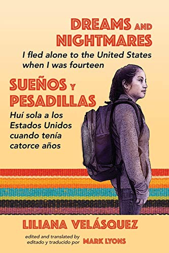Dreams and Nightmares: I Fled Alone to the United States When I Was Fourteen book cover