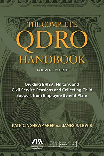 The Complete QDRO Handbook: Dividing ERISA, Military, and Civil Service Pensions and Collecting Child Support from Employee Benefor Plans (Complete ... Dividing Erisa, Military, Civil Service) book cover