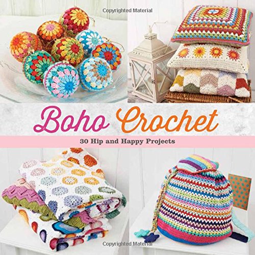 Boho Crochet: 30 Hip and Happy Projects book cover