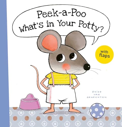 Peek-a-Poo What's in Your Potty? (Little Mouse)