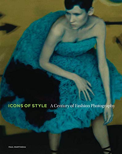 Icons of Style: A Century of Fashion Photography book cover