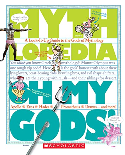 Oh My Gods! (Mythlopedia): A Look-It-Up Guide to the Gods of Mythology book cover