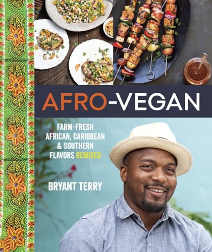 Afro-Vegan: Farm-Fresh African, Caribbean, and Southern Flavors Remixed book cover