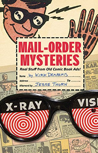 Mail-Order Mysteries: Real Stuff from Old Comic Book Ads book cover