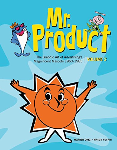 More Mr. Product: The Art of the Advertising Character from the 1960s and Beyond book cover