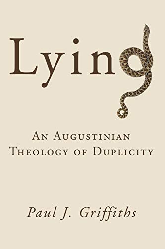 Lying : An Augustinian Theology of Duplicity