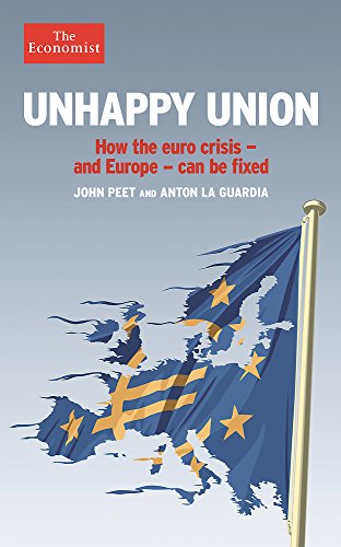 Unhappy Union: How the euro crisis – and Europe – can be fixed