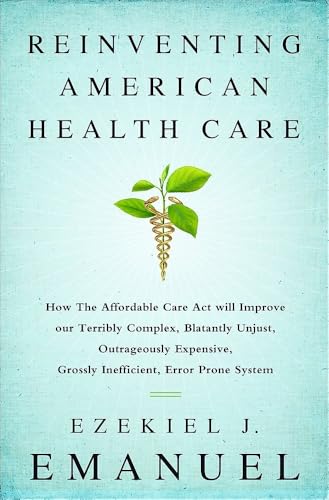 Reinventing American Health Care
