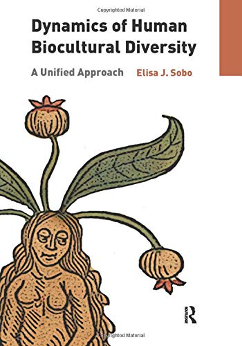 Dynamics of Human Biocultural Diversity: A Unified Approach book cover