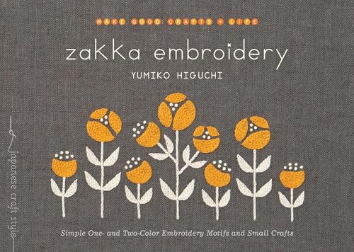 Zakka Embroidery: Simple One- and Two-Color Embroidery Motifs and Small Crafts book cover