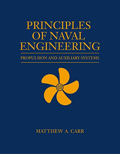 Principles of Naval Engineering: Propulsion and Auxiliary Systems book cover