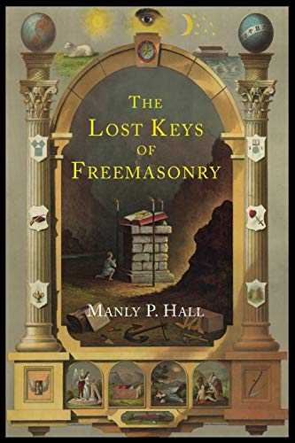 Read The Lost Keys of Freemasonry: The Legend of Hiram Abiff