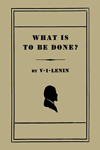 What Is to Be Done? [Burning Questions of Our Movement] book cover