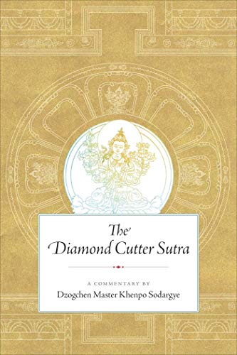 Read The Diamond Cutter Sutra: A Commentary by Dzogchen Master Khenpo Sodargye