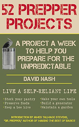 52 Prepper Projects: A Project a Week to Help You Prepare for the Unpredictable book cover