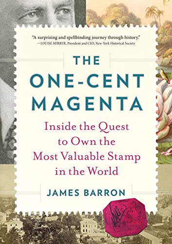 The One-Cent Magenta: Inside the Quest to Own the Most Valuable Stamp in the World book cover