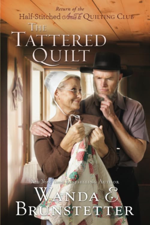 Read The Tattered Quilt  (The Half-Stitched Amish Quilting Club, #2)