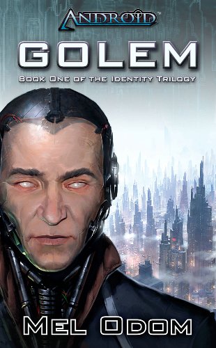 Android: Golem (Identity, #1)