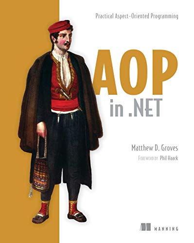 AOP in .NET: Practical Aspect-Oriented Programming book cover