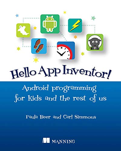 Hello App Inventor!: Android programming for kids and the rest of us book cover