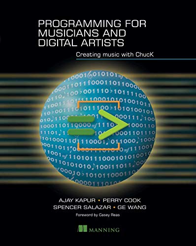 Programming for Musicians and Digital Artists: Creating music with ChucK book cover
