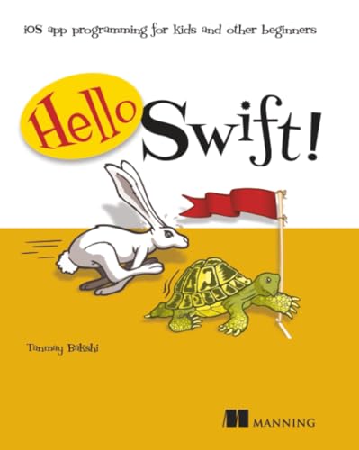 Hello Swift!: iOS app programming for kids and other beginners book cover