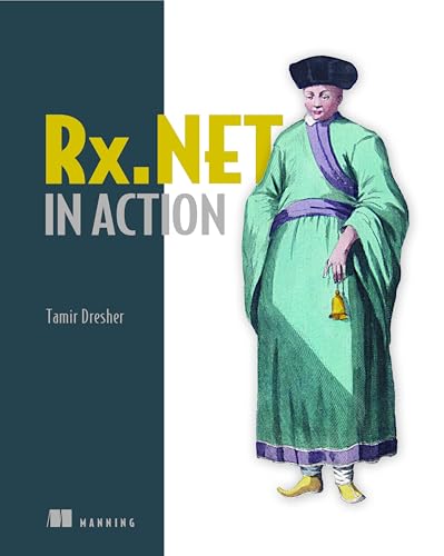 Rx.NET in Action: With examples in C# book cover