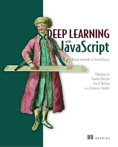 Deep Learning with JavaScript: Neural networks in TensorFlow.js book cover